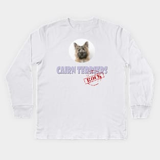 Cairn Terriers Rock! Kids Long Sleeve T-Shirt